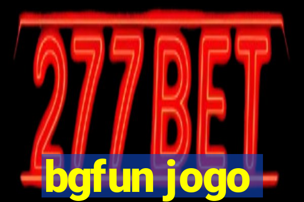 bgfun jogo